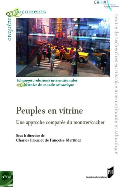 Peuples en vitrine : une approche comparée du montrer-cacher