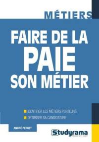 Faire de la paie son métier : identifier les métiers porteurs, optimiser sa candidature