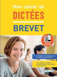 Mon cahier de dictées : brevet