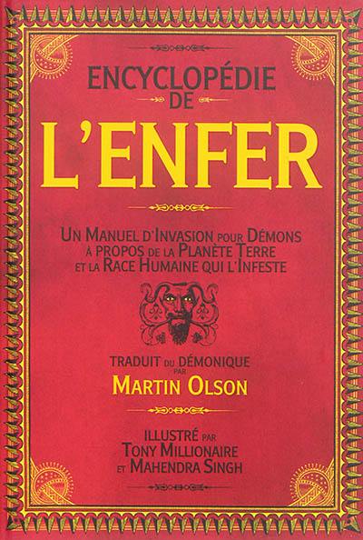 Encyclopédie de l'enfer : un manuel d'invasion pour démons concernant la planète Terre et la race humaine qui l'infeste