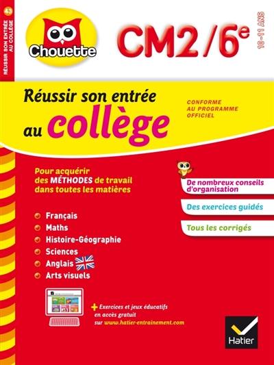 Réussir son entrée au collège : CM2-6e, 10-11 ans