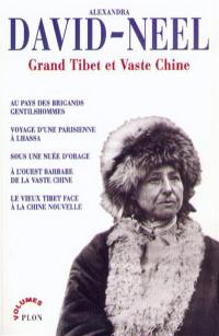 Grand Tibet et vaste Chine : récits et aventures