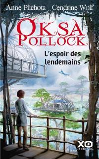 Oksa Pollock. L'espoir des lendemains