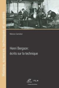 Henri Bergson : écrits sur la technique