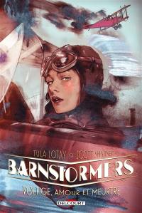 Barnstormers : voltige, amour et meurtre