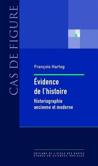 Evidence de l'histoire : ce que voient les historiens