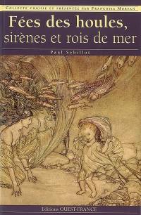 Fées des houles, sirènes et rois de mer