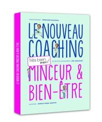 Le nouveau coaching Très bien merci ! : minceur & bien-être