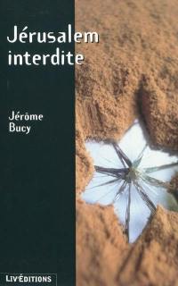 Jérusalem interdite