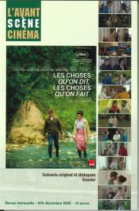 Avant-scène cinéma (L'), n° 678. Les choses qu'on dit, les choses qu'on fait : un film de Emmanuel Mouret : scénario original et dialogues, dossier