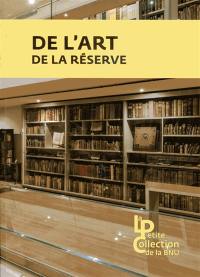 De l'art de la réserve