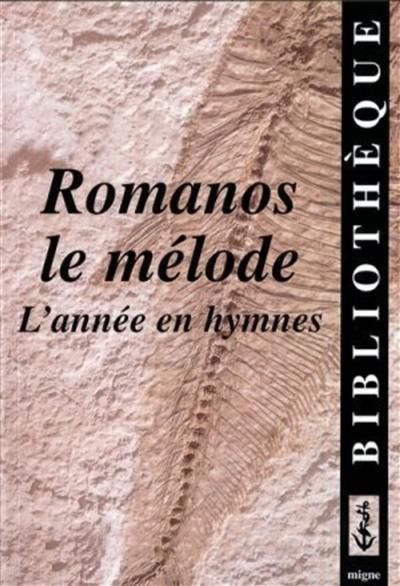 L'année en hymnes avec Romanos le mélode