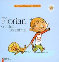 Florian voudrait un animal