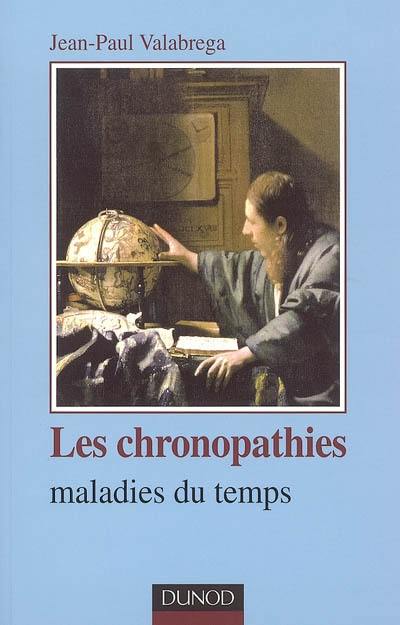 Les chronopathies : maladies du temps