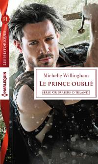 Le prince oublié : guerriers d'Irlande