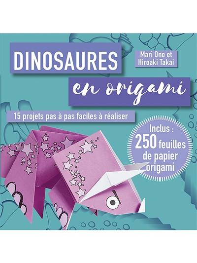 Dinosaures en origami : 15 projets pas à pas faciles à réaliser