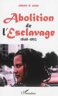 Abolition de l'esclavage : 1848-1852