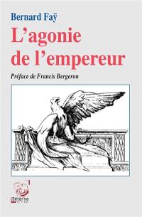 L'agonie de l'empereur