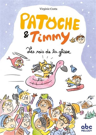 Patoche et Timmy. Les rois de la glisse