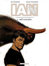 IAN. Vol. 4. Métanoïa