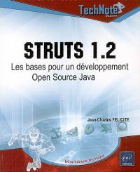 Struts 1.2 : les bases pour un développement Open Source Java