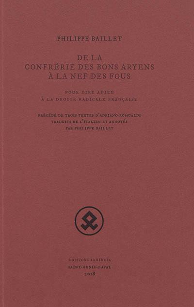 De la confrérie des bons Aryens à la nef des fous : pour dire adieu à la droite radicale française