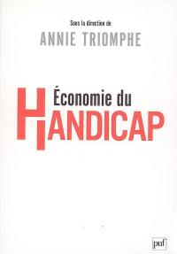 Economie du handicap : actes du colloque du 20 janvier 2005