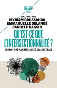 Qu'est-ce que l'intersectionnalité ? : dominations plurielles : sexe, classe et race