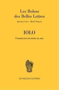 Iolo : connais-toi toi-même tu sais : Les boloss des belles lettres