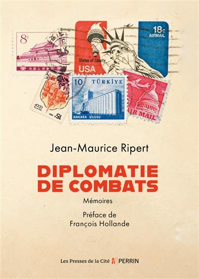 Diplomatie de combats : mémoires