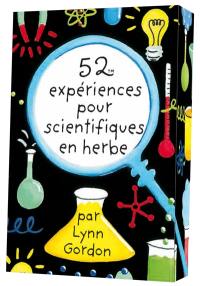 52 expériences pour scientifiques en herbe