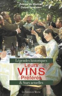 Leurs vins préférés : légendes historiques & stars actuelles