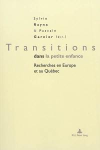 Transitions dans la petite enfance : recherches en Europe et au Québec