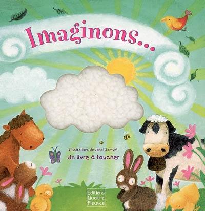 Imaginons... : un livre à toucher