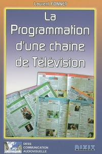 La programmation d'une chaîne de télévision