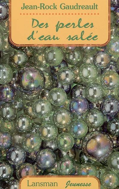 Des perles d'eau salée