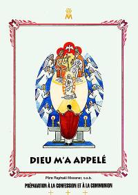 Dieu m'a appelé : un cours pour la confession et pour la communion des enfants