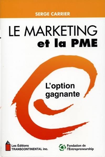 Le marketing et la PME : l'option gagnante