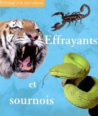 Effrayants et sournois