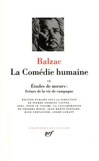 La Comédie humaine. Vol. 9. Etudes de moeurs, scènes de la vie de campagne. Les Paysans. Le Médecin de campagne