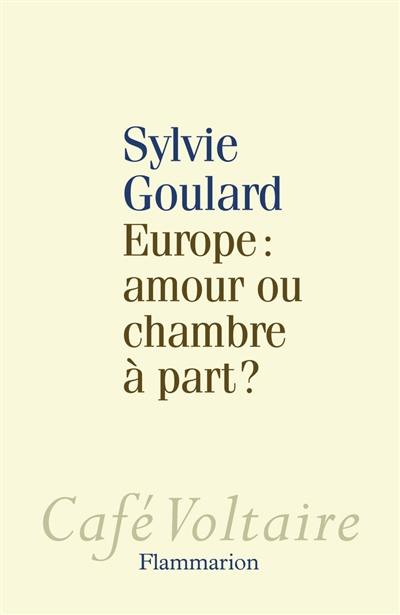 Europe : amour ou chambre à part ?