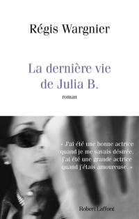 La dernière vie de Julia B.