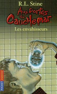 Aux portes du cauchemar. Vol. 12. Les envahisseurs