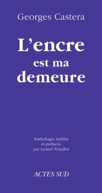 L'encre est ma demeure