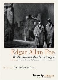 Double assassinat dans la rue Morgue. La vérité sur le cas de M. Valdemar. Le portrait ovale