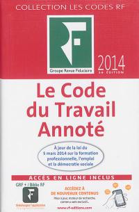 Le code du travail annoté : 2014