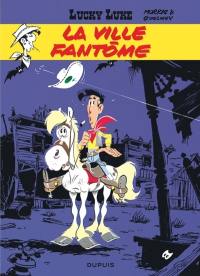 Lucky Luke. Vol. 25. La ville fantôme