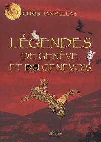 Légendes de Genève et du Genevois