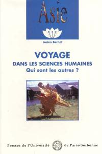 Voyage dans les sciences humaines : qui sont les autres ?