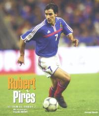 Robert Pirès : le film de Robby 7